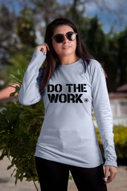 Do the work - Long Sleeves